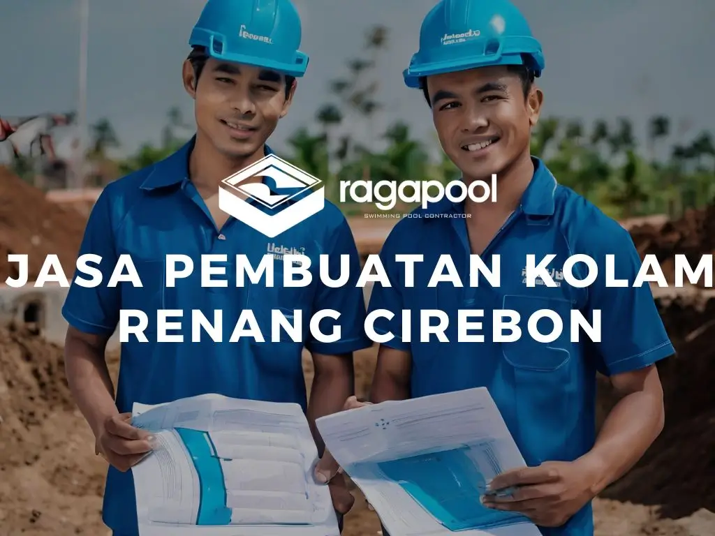 Jasa Pembuatan Kolam Renang Cirebon