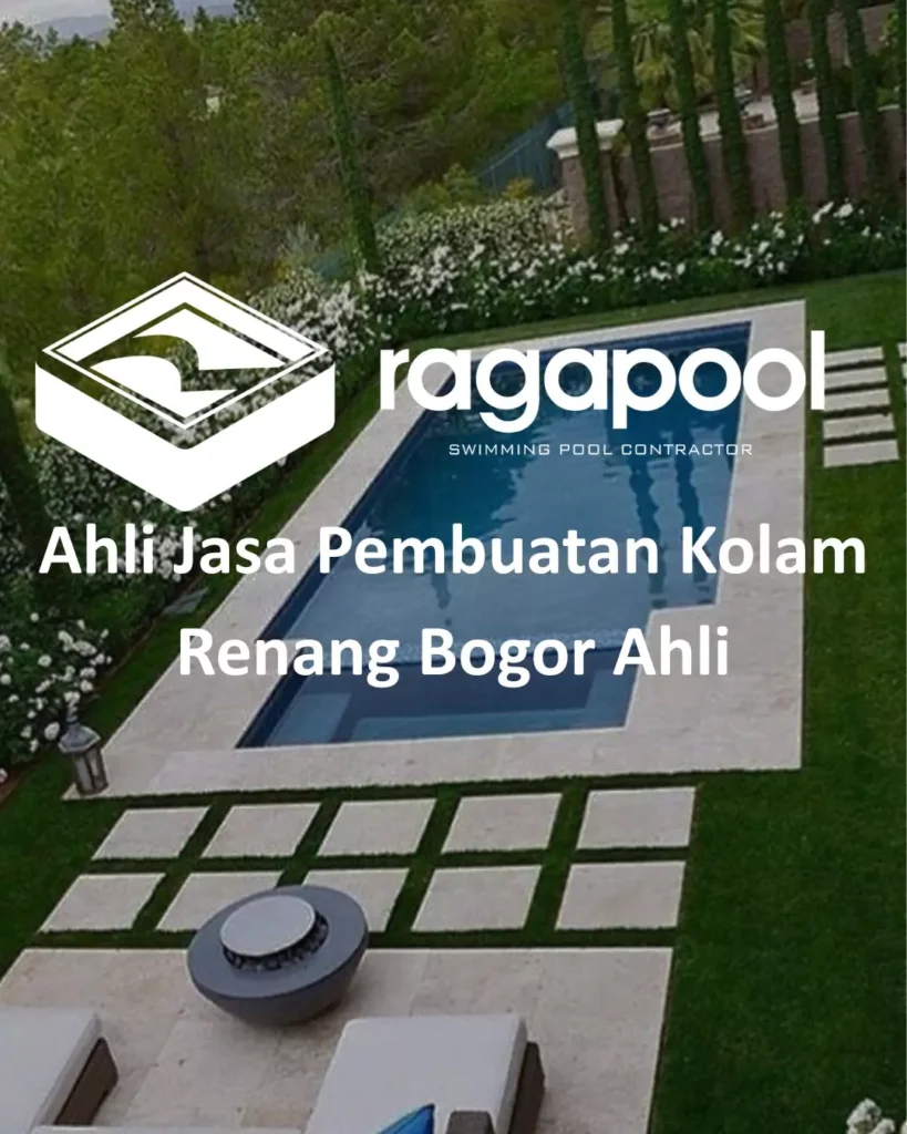Ahli Jasa Pembuatan Kolam Renang Bogor