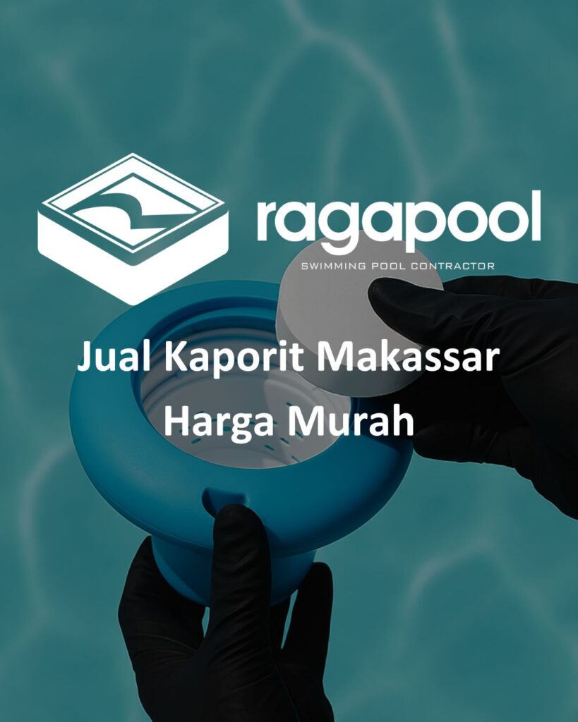Jual Kaporit Makassar Harga Murah, Air Kolam Jernih Maksimal