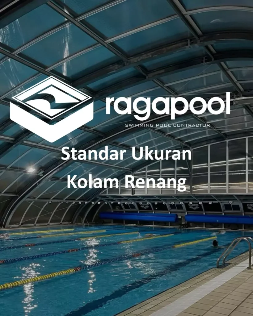 Standar Ukuran Kolam Renang Pembahasan Terlengkap