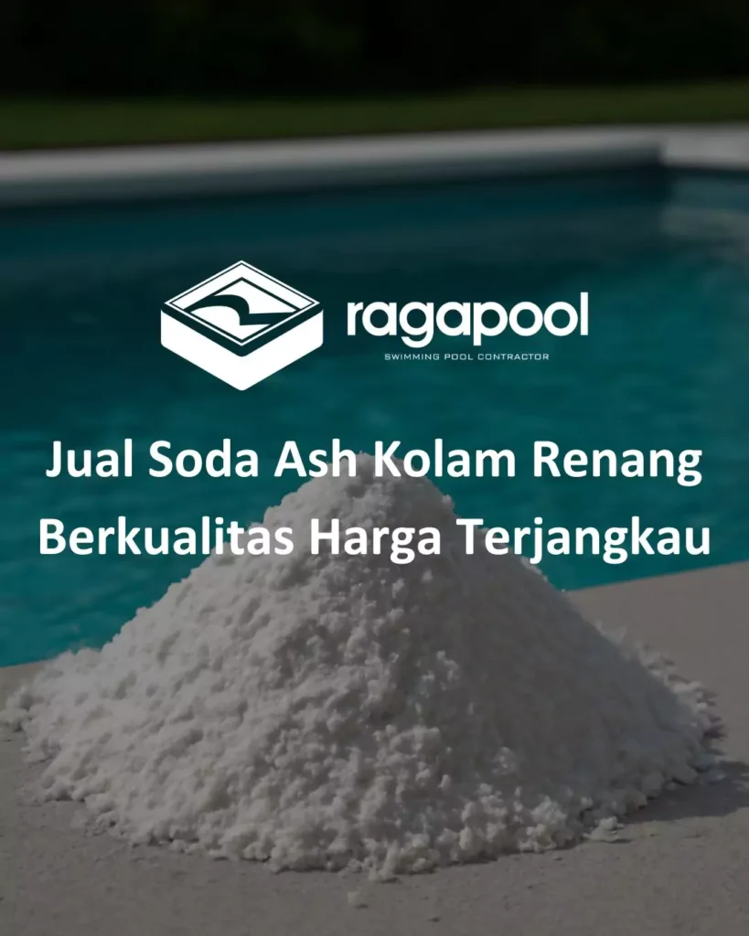 Jual Soda Ash Kolam Renang Berkualitas Harga Terjangkau